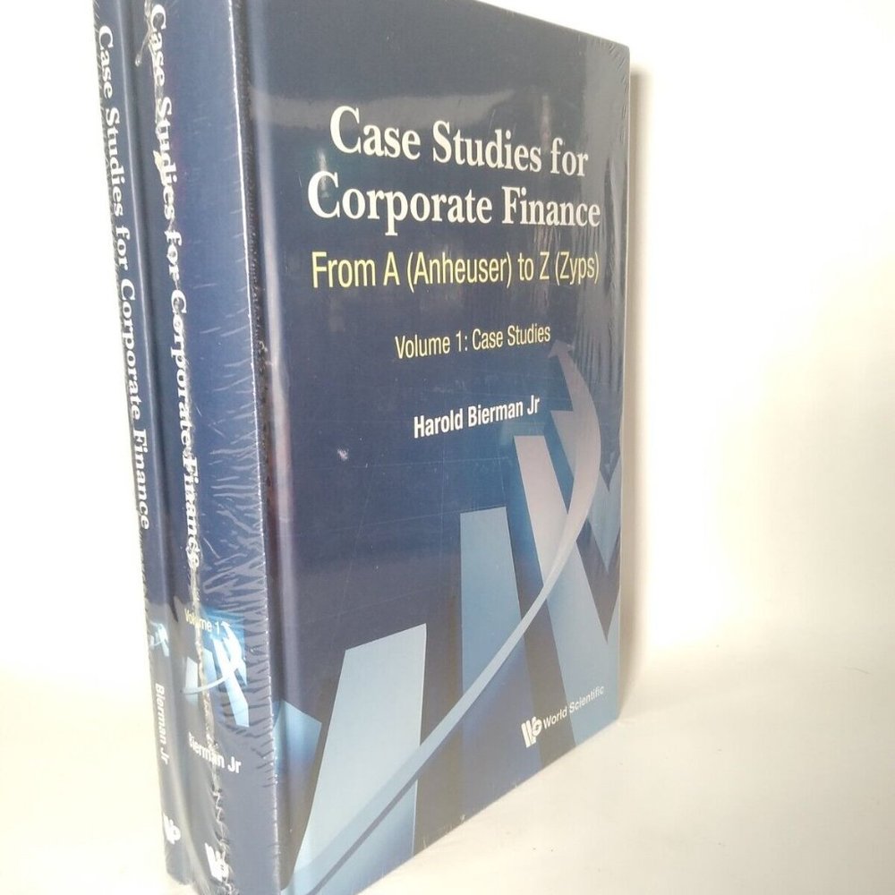 Case Studies Corporate Finance From A (Anheuser)-Z (Zyps) Harold JR Bierman Set